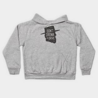 Don't Drink or Drive Kids Hoodie